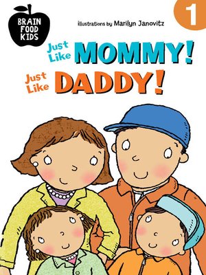 cover image of Just Like Mommy! Just Like Daddy!